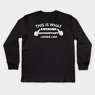 This is What Awesome Accountant Looks like Kids Long Sleeve T-Shirt